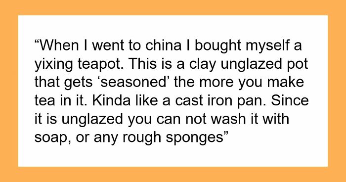 Friend Takes Woman’s Yixing Teapot Out Of Glass Case And Spoils It, Mad When Asked To Pay $500