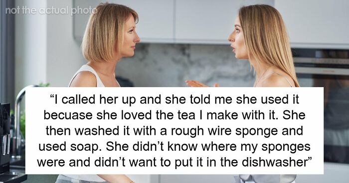 Friend Takes Woman’s Yixing Teapot Out Of Glass Case And Spoils It, Mad When Asked To Pay $500