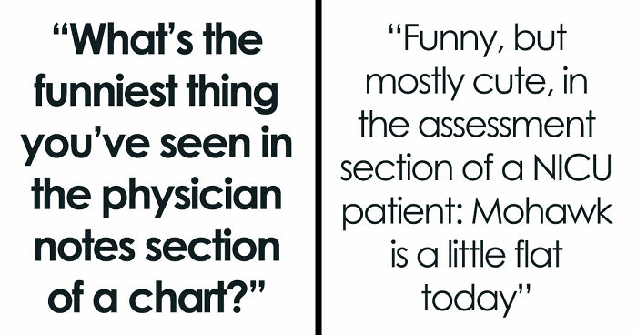 People Share 31 Of The Funniest Physicians’ Notes That They Have Ever Seen