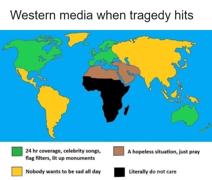 World map meme showing Western media coverage on tragedies with humor and geography themes included.