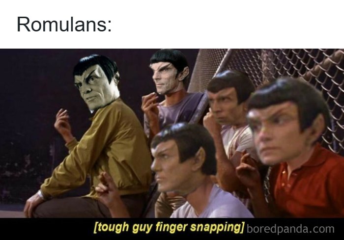 Romulans edited into finger snapping tough guy meme, humorous image for science fiction nerds and fans.