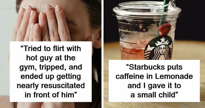 “I Feel Extremely Dumb”: 20 Hilarious Stories Of Moments When People Seriously Messed Up