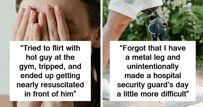 20 ‘Today I Messed Up Stories’ That Might Make You Feel Better About Your Own Life