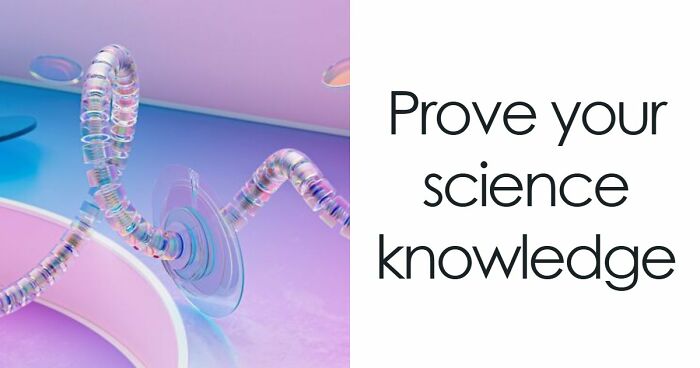 Non-Brits Struggle With These 28 UK School Science Questions: Test Yourself