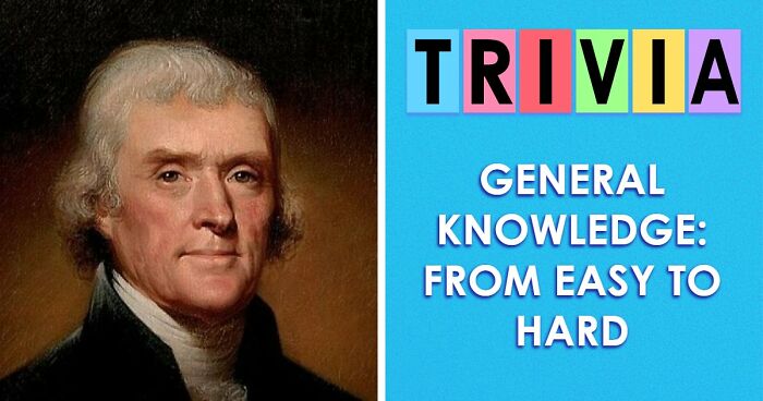 These 32 General Knowledge Questions Will Test Every Corner Of Your Brain