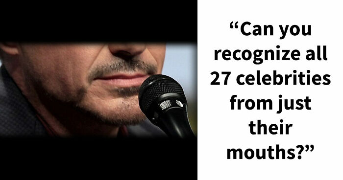 Only Those With Amazing Facial Recognition Will Name 27 Celebrities By Just Their Mouths