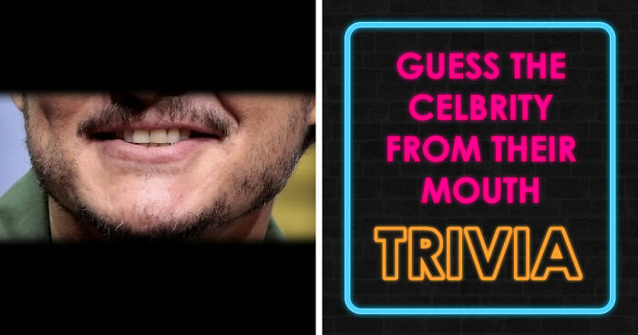 Only Those With Amazing Facial Recognition Will Name 27 Celebrities By Just Their Mouths
