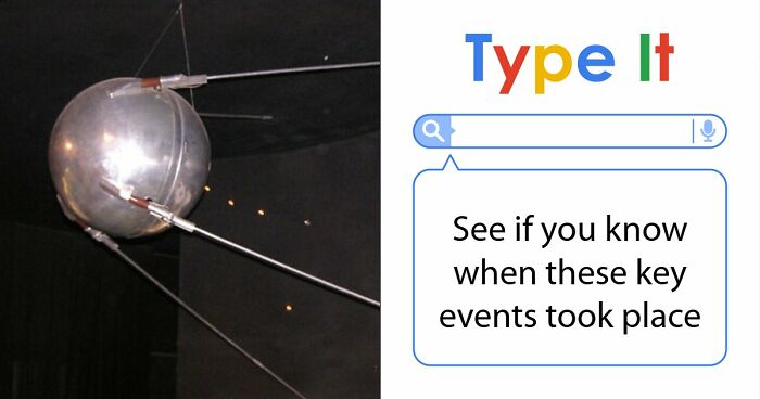If You Can Type The Year For These 28 Iconic Events, You’re Basically A Historian