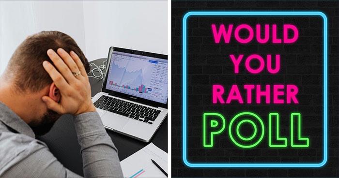 “Time But No Energy Or Energy But No Time?”: Pick Between 30 Painfully Difficult Scenarios