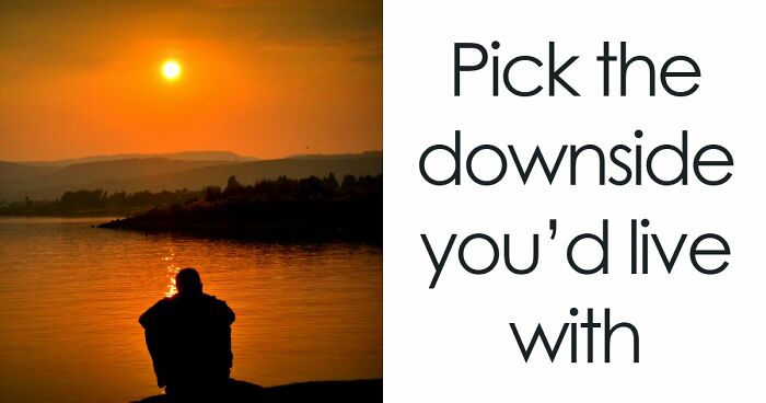 “Time But No Energy Or Energy But No Time?”: Pick Between 30 Painfully Difficult Scenarios