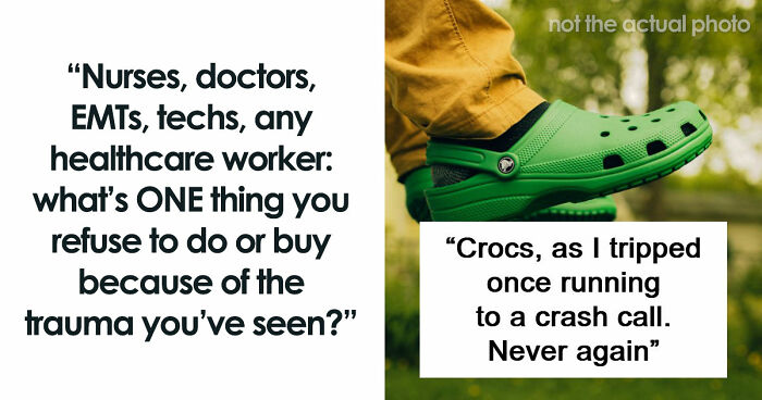 64 Things Healthcare Workers Say They Will Never Do After What They Have Seen