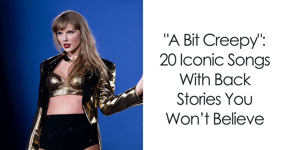 20 Hidden Stories In Famous Songs That’ll Transform How You Hear Them