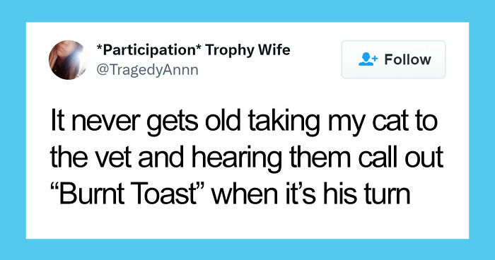 57 Pet Names So Unhinged Even Pharmacists Had To Laugh