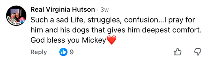 Comment expressing sympathy and prayers for Mickey Rourke and his dogs amidst life struggles.