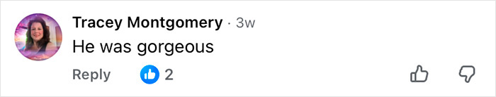 Comment on social media by Tracey Montgomery saying he was gorgeous, related to Mickey Rourke cosmetic procedures discussion.