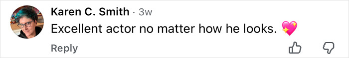 Comment from Karen C. Smith praising Mickey Rourke as an excellent actor regardless of his appearance.