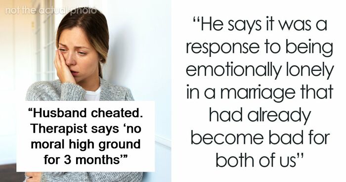Internet Gives Woman A Reality Check After She Complains About Cheating Husband And Fair Therapist