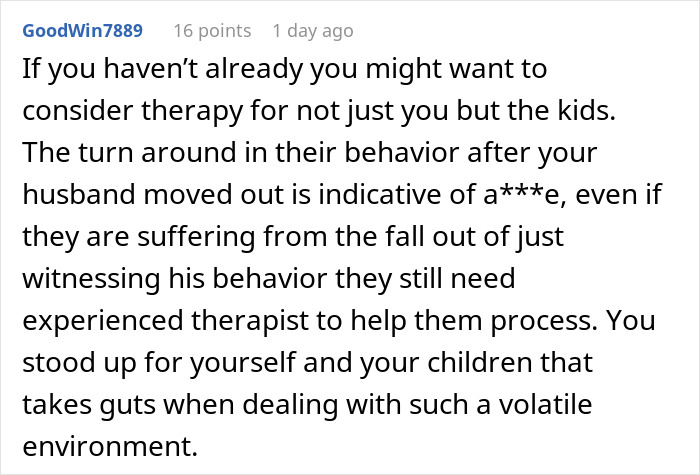 Comment on a woman sharing struggles with husband leaving and coming back, advising therapy for kids and self-care.