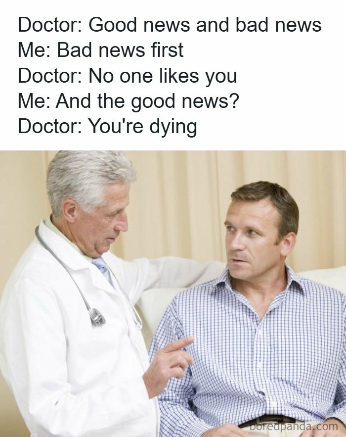 Doctor delivering bad and darkly humorous news to a patient in a healthcare setting healthcare memes.