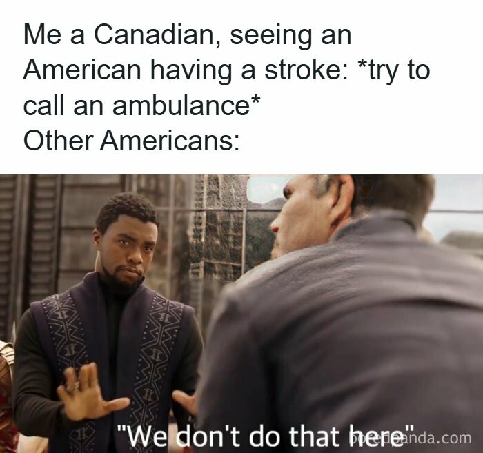 Healthcare meme showing a Canadian reacting to an American having a stroke, highlighting differences in emergency response.