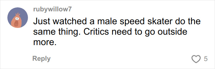 Comment from rubywillow7 about a male speed skater compared to Jutta Leerdam, discussing critics and outdoor activity. Comment from rubywillow7 about a male speed skater compared to Jutta Leerdam, discussing critics and outdoor activity.