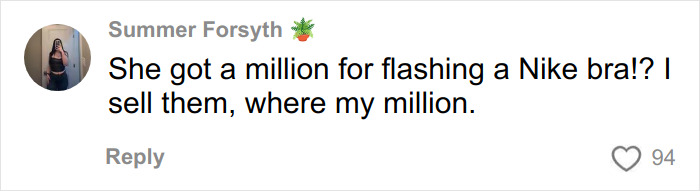 Comment from Summer Forsyth reacting to Jutta Leerdam flashing underwear, mentioning making a million selling Nike bras. Comment from Summer Forsyth reacting to Jutta Leerdam flashing underwear, mentioning making a million selling Nike bras.