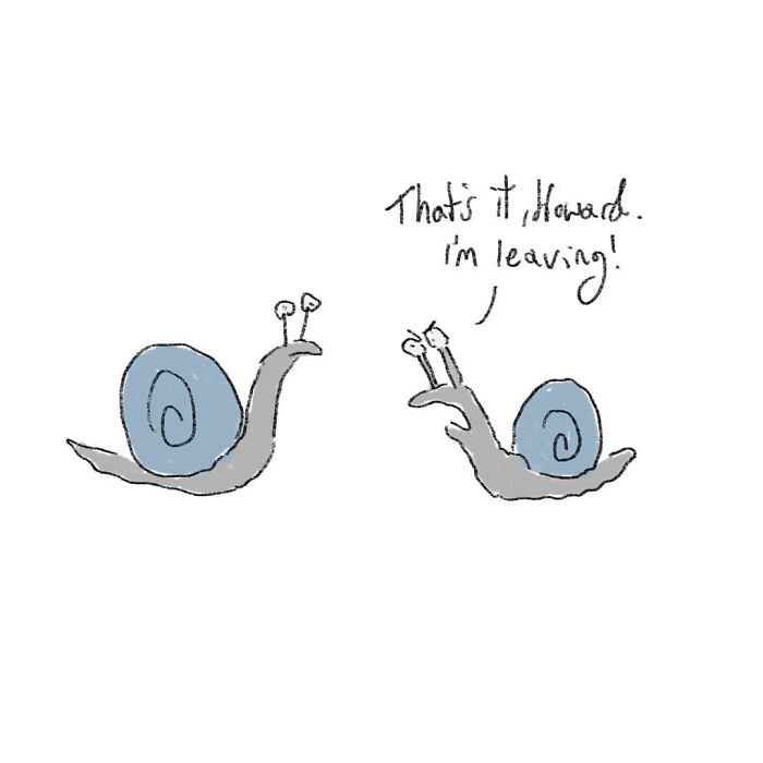 Minimalist comic featuring two snails, one saying I'm leaving, capturing quirky and weirder thoughts humorously.