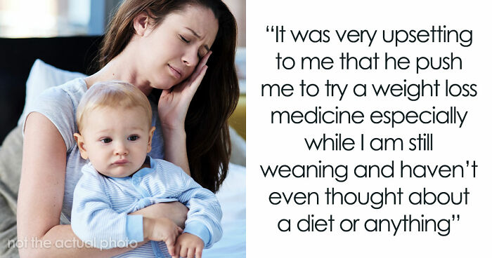 Cruel Man Insults Wife After She Has A Baby, Pressures Her To Use Prescription Meds To Lose Weight