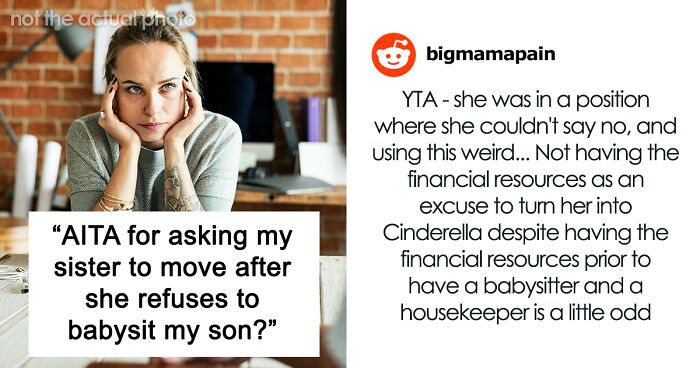 “AITA For Asking My Sister To Move After She Refuses To Babysit My Son?”