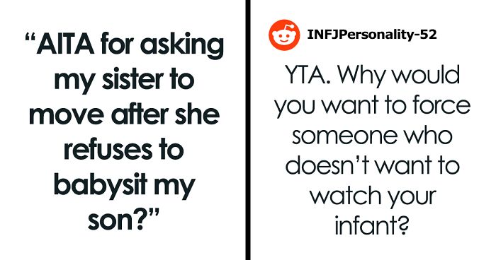 “AITA For Asking My Sister To Move After She Refuses To Babysit My Son?”