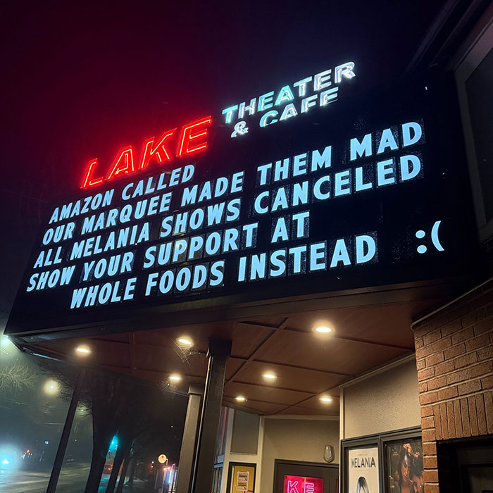 Lake Theater marquee with a clap back message after Amazon pulled Melania documentary and canceled shows.