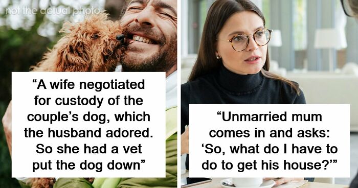 57 Divorce Lawyers Share Stories So Messed Up They Still Haunt Them To This Day