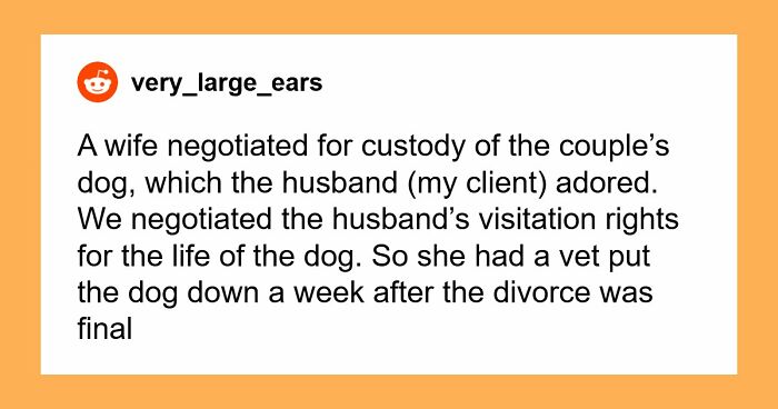 57 Divorce Lawyers Share Stories So Messed Up They Still Haunt Them To This Day