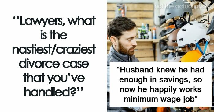 57 Divorce Lawyers Share Stories So Messed Up They Still Haunt Them To This Day