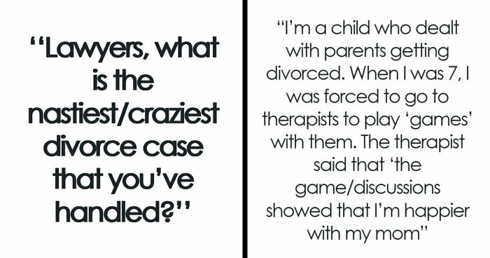 57 Divorce Lawyers Share Stories So Messed Up They Still Haunt Them To This Day