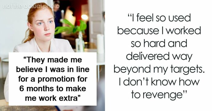 Woman Vents To The Internet About How Her Manager Got Her To Work More With A Fake Promotion Promise