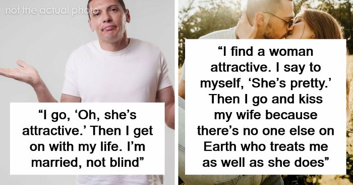 62 Husbands Reveal What Goes Through Their Minds When They See Someone Attractive