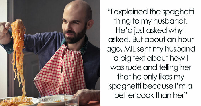 Woman Says Hubs Loves Her Spaghetti, MIL Accuses Her Of Lying, Gets Shut Down With One Question