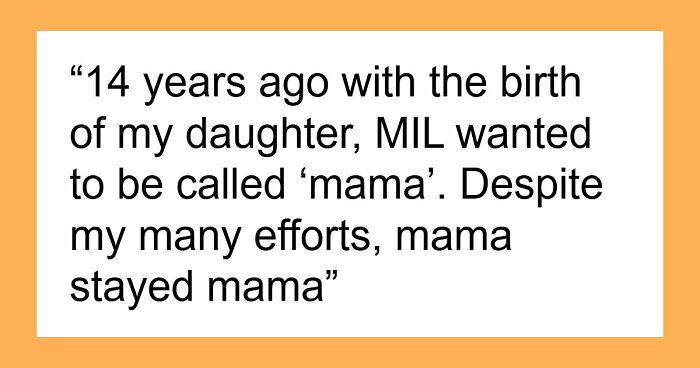 MIL Makes Woman Teach Baby To Call Her ‘Mama’, It Backfires 14 Years Later