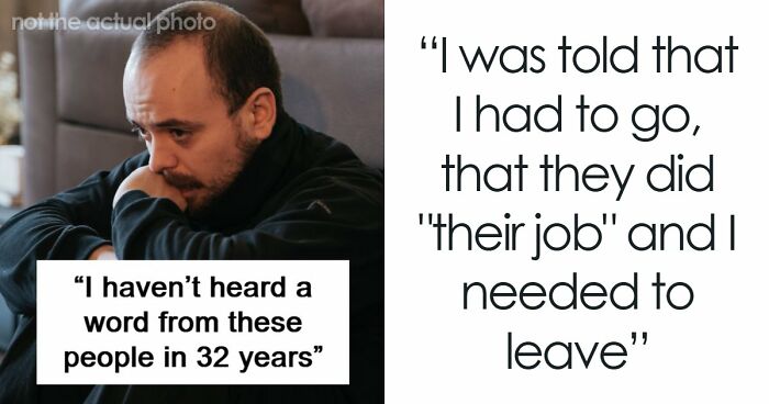 Woman Suddenly Wants To Reconcile With Son She Kicked Out 32 Years Ago, He Figures Out Why