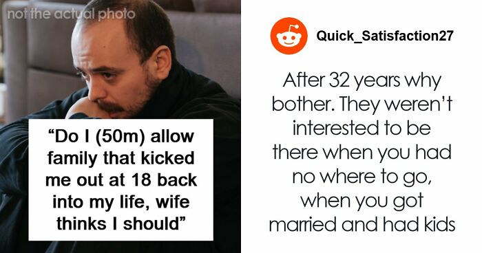 Woman Suddenly Wants To Reconcile With Son She Kicked Out 32 Years Ago, He Figures Out Why