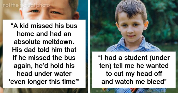 59 Educators Reveal Student Confessions They Will Never Forget