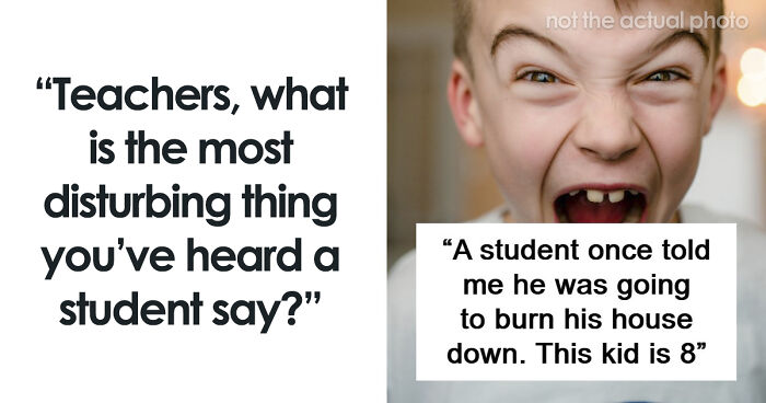 When Kids Speak Up: 59 Teachers Share Stories That Left Them Shocked