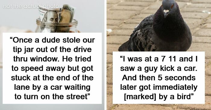 65 Times People Saw Karma Do Its Job In The Most Satisfying Ways