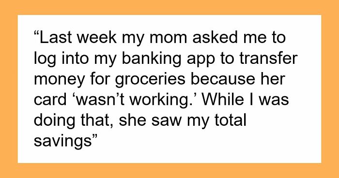 Teen Pays Her Own Bills And Saves For Moving Out, Mom Wants Half Once She Sees The Balance