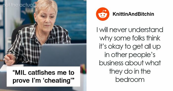 MIL Tries To Catfish Woman To Prove She’s Cheating, It Backfires Spectacularly