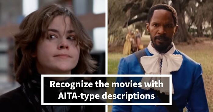 “Is Forrest Gump Actually An A-Hole?”: Guess The 26 Popular Films From AITA Descriptions
