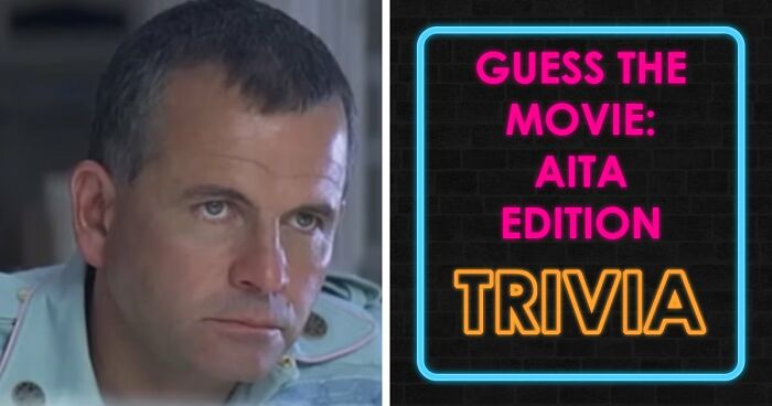 “Is Forrest Gump Actually An A-Hole?”: Guess The 26 Popular Films From AITA Descriptions
