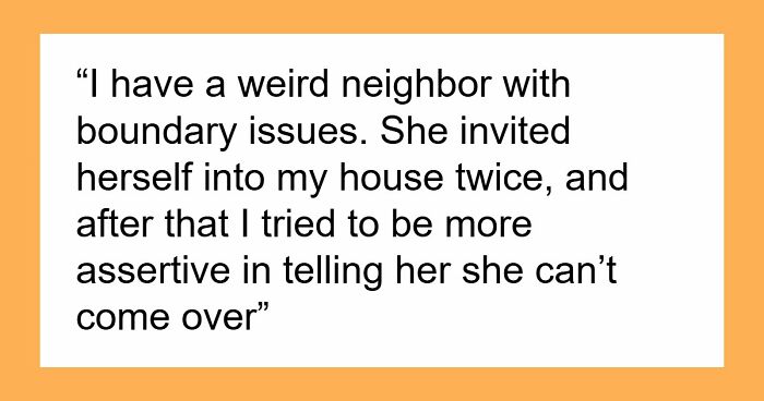 “I Don’t Want To Be Stupid”: Woman Demands Neighbor And His Son Interact With Her
