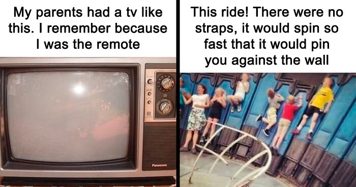 “Kids Of Today Will Never Understand”: 79 Relatable Posts By People Who Just Realized That They’re Old Now (New Pics)